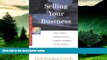 READ FREE FULL  Selling Your Business: Guides to Help Taxpayers Make Decisions Throughout the