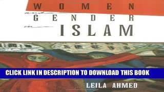 [PDF] Women and Gender in Islam: Historical Roots of a Modern Debate Full Colection