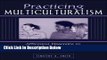Download Practicing Multiculturalism: Affirming Diversity in Counseling and Psychology [Full Ebook]