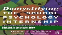[PDF] Demystifying the School Psychology Internship: A Dynamic Guide for Interns and Supervisors