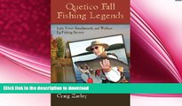FAVORITE BOOK  Quetico Fall Fishing Legends: Lake Trout, Smallmouth, and Walleye Jig Fishing