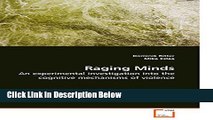 Ebook Raging Minds: An experimental investigation into the cognitive mechanisms of violence Free