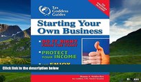 Must Have  Starting Your Own Business: Do It Right from the Start, Lower Your Taxes, Protect Your
