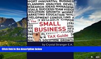 Must Have  The Small Business Tax Guide: Take Advantage of Often Missed Deductions and Credits to