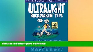 FAVORITE BOOK  Ultralight Backpackin  Tips: 153 Amazing   Inexpensive Tips For Extremely