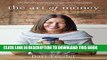 [PDF] The Art of Money: A Life-Changing Guide to Financial Happiness Full Online