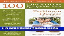 [PDF] The Muhammad Ali Parkinson Center 100 Questions   Answers About Parkinson Disease (100