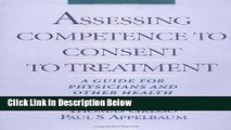 Books Assessing Competence to Consent to Treatment: A Guide for Physicians and Other Health