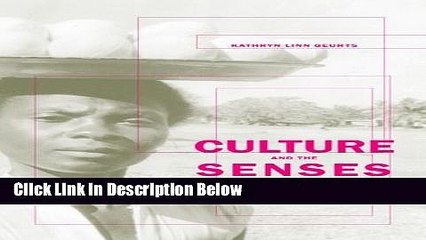 Books Culture and the Senses: Embodiment, Identity, and Well-Being in an African Community Free