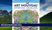 Must Have  Dover Creative Haven Art Nouveau Animal Designs Coloring Book (Adult Coloring)