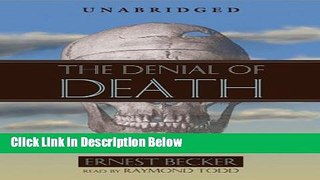 Ebook The Denial of Death Full Online