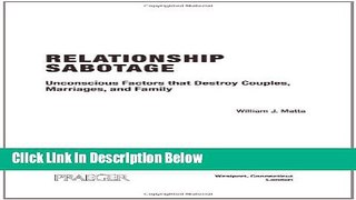 Books Relationship Sabotage: Unconscious Factors that Destroy Couples, Marriages, and Families