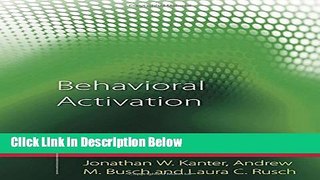 Ebook Behavioral Activation: Distinctive Features (CBT Distinctive Features) Full Online