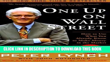 [PDF] One Up On Wall Street: How To Use What You Already Know To Make Money In The Market Full