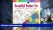 Big Deals  Creative Haven Beautiful Butterflies: Designs with a Splash of Color (Adult Coloring)