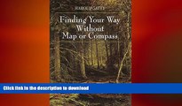 READ  Finding Your Way Without Map or Compass FULL ONLINE