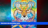 Must Have  Magic totem: Coloring Book for Grown-Ups, Adult. Beautiful decorative animals, birds,