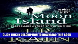 [New] Moon Island (Vampire for Hire Book 7) Exclusive Online
