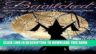 [New] Bewitched: A Wicked Witches of the Midwest Short Exclusive Full Ebook