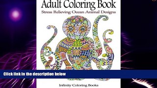 Big Deals  Adult Coloring Book: Stress Relieving Ocean Animal Designs  Best Seller Books Most Wanted