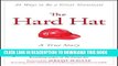[PDF] The Hard Hat: 21 Ways to Be a Great Teammate Full Online