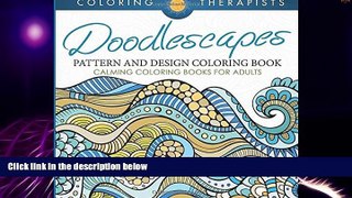 Big Deals  Doodlescapes: Pattern And Design Coloring Book - Calming Coloring Books For Adults