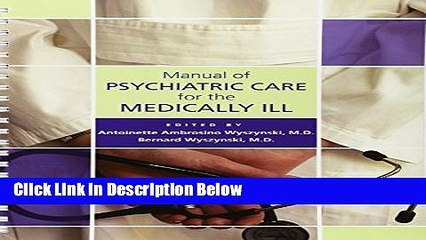 Download Manual of Psychiatric Care for the Medically Ill (Concise Guides) Book Online