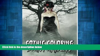 Must Have  Gothic Coloring Books For Adults: A Scary Adult Coloring Book (Skull Designs Plus