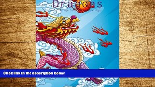 Must Have  Dragons Coloring Book for Grown-Ups 1 (Volume 1)  READ Ebook Full Ebook Free