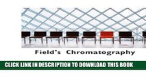 [PDF] Field s Chromatography: or: Treatise on Colours and Pigments as Used by Ar Popular Colection