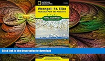FAVORITE BOOK  Wrangell-St. Elias National Park and Preserve (National Geographic Trails