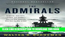 [PDF] The Admirals: Nimitz, Halsey, Leahy, and King--The Five-Star Admirals Who Won the War at Sea