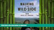 READ BOOK  Walking on the Wild Side: Long-Distance Hiking on the Appalachian Trail FULL ONLINE