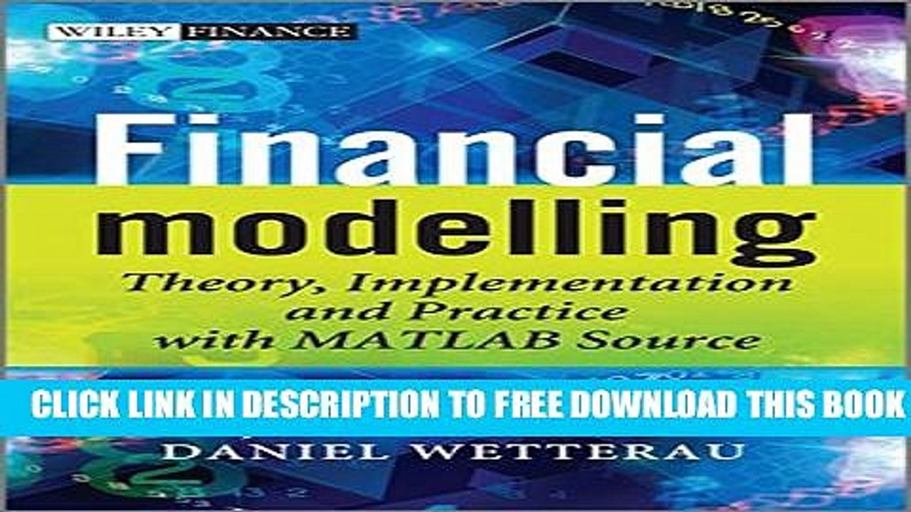 [PDF] Financial Modelling: Theory, Implementation and Practice with MATLAB Source Full Online