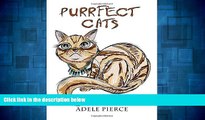 Full [PDF] Downlaod  Purrfect Cats: 50 Patterns of Your Cute and Irresistible Feline Friends for