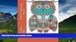 READ FREE FULL  Owls Coloring Book: A Stress Management Coloring Book For Adults (Adult Coloring