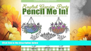 READ FREE FULL  English Garden Party Advanced Coloring Book One Year Day Planner Sketch Pad: