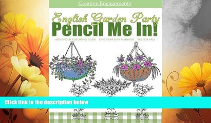 READ FREE FULL  English Garden Party Advanced Coloring Book One Year Day Planner Sketch Pad: