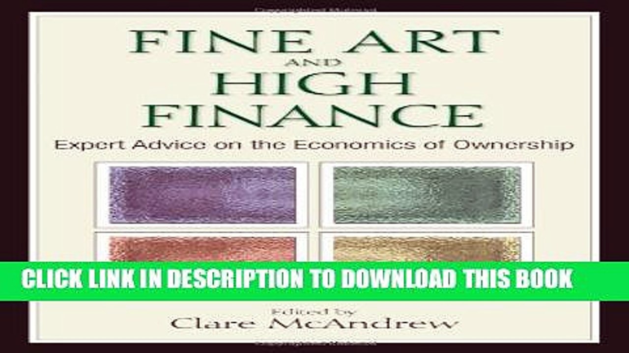 [PDF] Fine Art and High Finance: Expert Advice on the Economics of Ownership [Online Books]