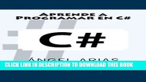 [Read PDF] Aprende a Programar en C# (Spanish Edition) Ebook Free