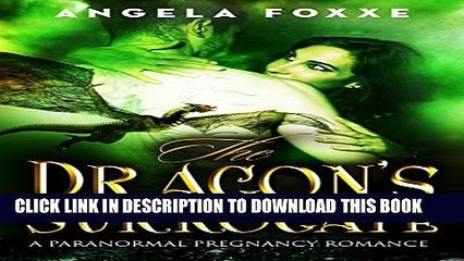 Download Video: [PDF] The Dragon s Surrogate: A Paranormal Pregnancy Romance (The Surrogates Series Book 3)