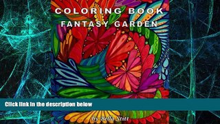 Big Deals  Coloring Book Fantasy Garden: Relaxing Designs for Calming, Stress and Meditation: For