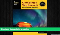READ BOOK  Camping s Top Secrets: A Lexicon Of Expert Camping Tips FULL ONLINE