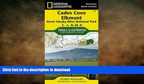 READ BOOK  Cades Cove, Elkmont: Great Smoky Mountains National Park (National Geographic Trails