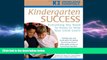 FREE PDF  Kindergarten Success: Everything You Need to Know to Help Your Child Learn  BOOK ONLINE