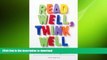 PDF ONLINE Read Well, Think Well: Build Your Child s Reading, Comprehension, and Critical Thinking