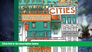 Big Deals  Fantastic Cities: 20 Postcards to Color  Free Full Read Best Seller