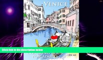 Big Deals  Venice Coloring Book for Adults: Relax and color famous landmarks from the romantic