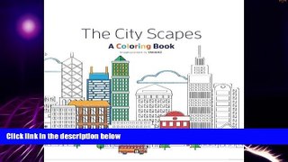 Big Deals  The City Scape : Adult Coloring Book: relaxation in the city  Best Seller Books Most