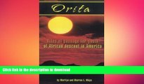 READ THE NEW BOOK Orita: Rites of passage for youth of African descent in America READ EBOOK